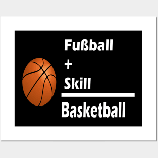 Fussball + Skill = Basketball Posters and Art